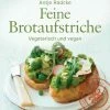 Dort-Hagenhausen-Verlag Radcke Antje: Feine Brotaufstriche - Vegetarisch Und Vegan