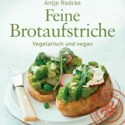 Dort-Hagenhausen-Verlag Radcke Antje: Feine Brotaufstriche - Vegetarisch Und Vegan